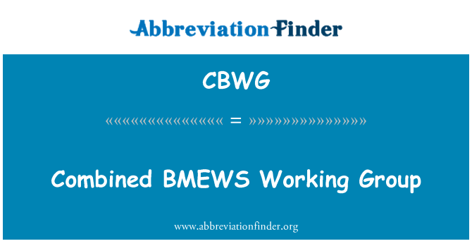 CBWG: Magħquda BMEWS il-grupp tax-xogħol