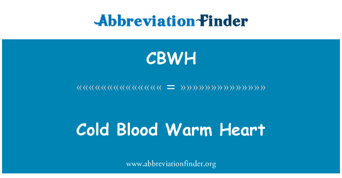 Cold blood warm heart