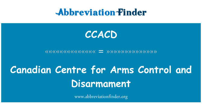 CCACD: Kanada keskus relvade piiramise ja