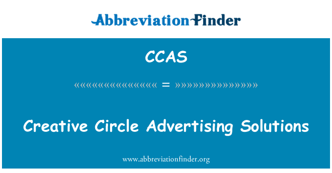 CCAS: Creative Circle Advertising Solutions