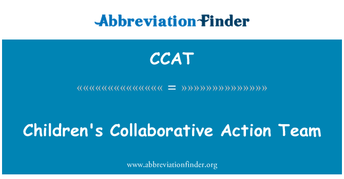 CCAT: Children's Collaborative Action Team