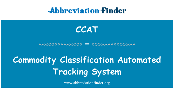 CCAT: Commodity Classification Automated Tracking-System