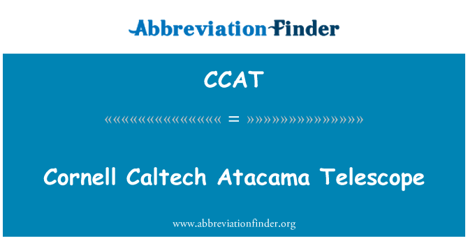 CCAT: Cornell Caltech Atacama teleskop