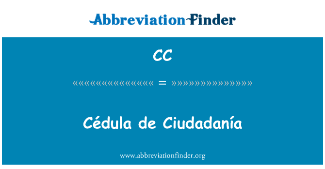 CC: Cédula de Ciudadanía