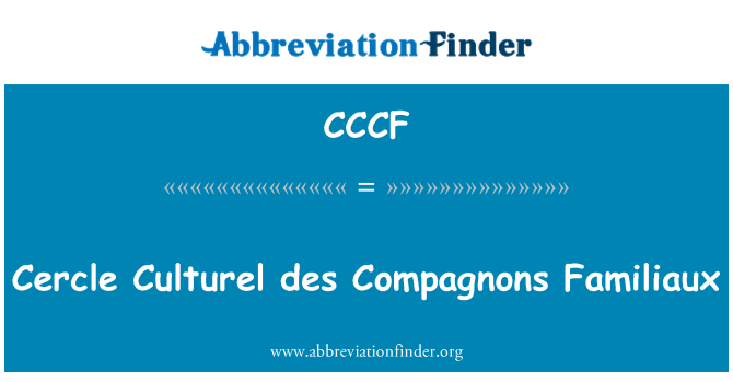 CCCF: Cercle Culturel des Compagnons Familiaux
