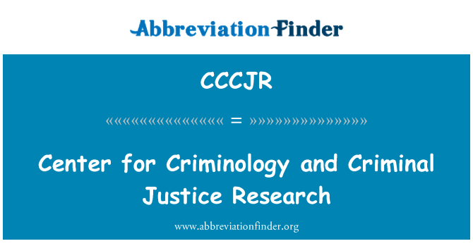 CCCJR: Center for Criminology and Criminal Justice Research