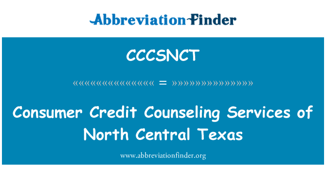 CCCSNCT: Konsomatè kredi a Texas santral nò sèvis konseye