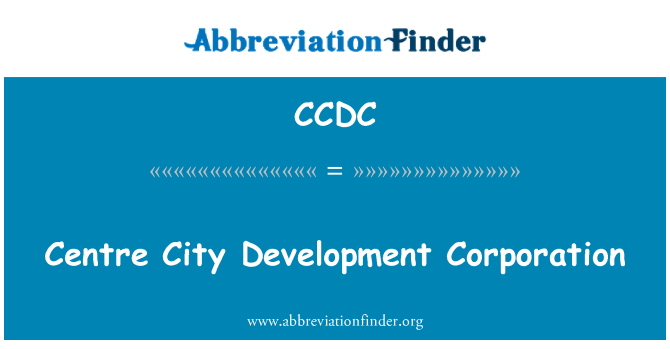 CCDC: Centre City Development Corporation