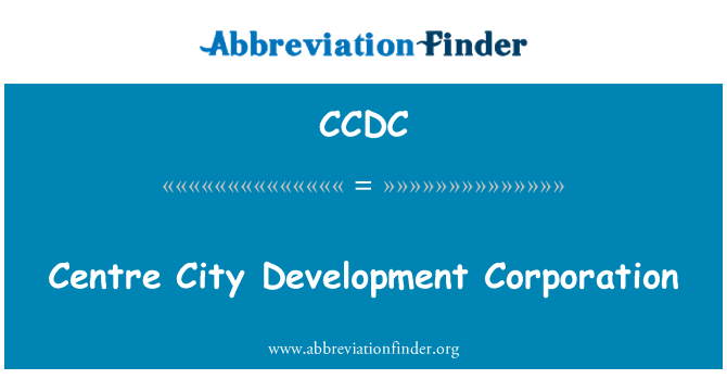 CCDC: Centro City Development Corporation