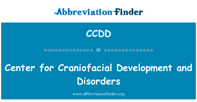 CCDD: Pusat Pembangunan kraniofasial dan gangguan