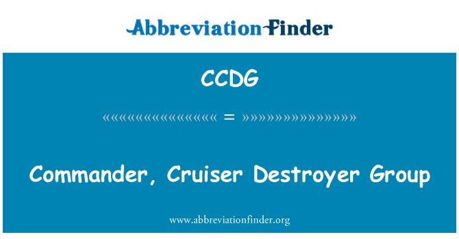 CCDG: Comandantul, Cruiser distrugator Group