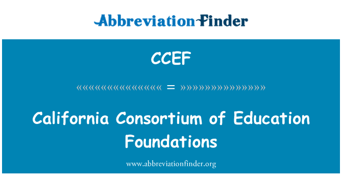 CCEF: California Consortium of Education Foundations