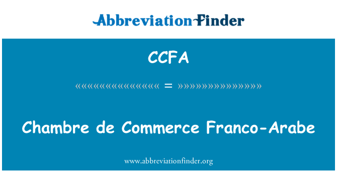 CCFA: Chambre de Commerce Franco-Arabe