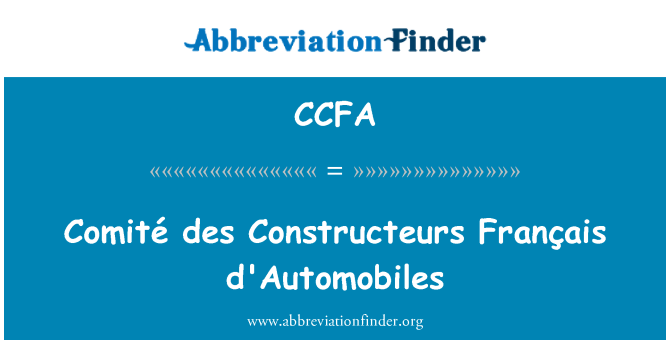 CCFA: Comité des Constructeurs Français d'Automobiles