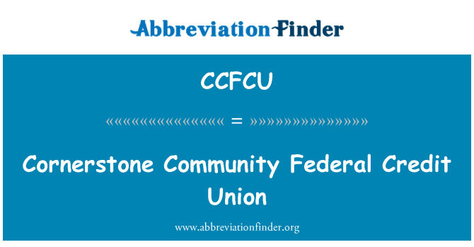 CCFCU: Cornerstone Community Federal Credit Union