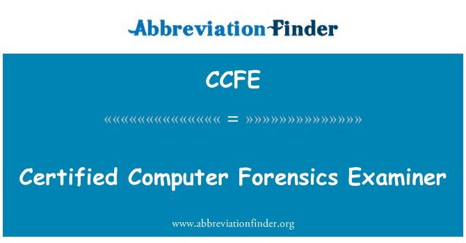 CCFE: 认证的计算机取证鉴识人员