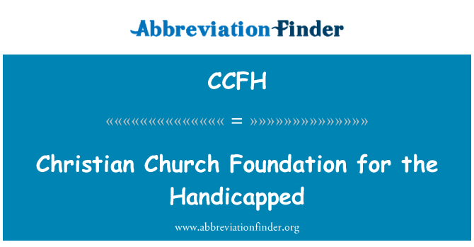 CCFH: Christian Church Foundation untuk Cacat