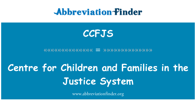 CCFJS: Centre per a nens i famílies en el sistema de Justícia
