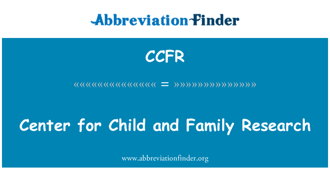 CCFR: מרכז הילד ומחקר משפחה