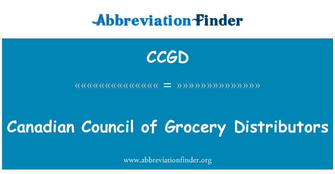 CCGD: Conseil canadien des distributeurs en alimentation