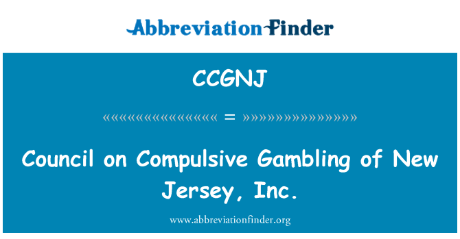 CCGNJ: Council on Compulsive Gambling of New Jersey, Inc.