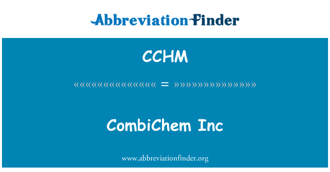 CCHM: CombiChem Inc