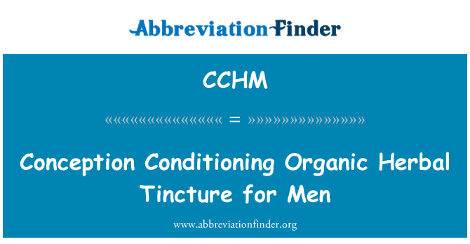 CCHM: Befruktningen Conditioning organiska växtbaserade tinktur för män