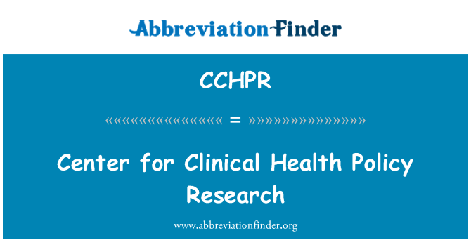 CCHPR: کلینکل صحت پالیسی ریسرچ کے لئے مرکز