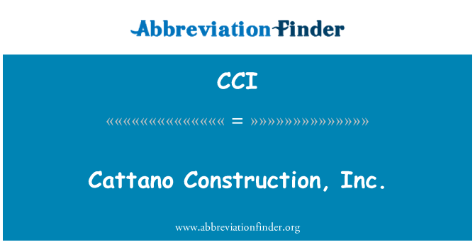 CCI: Cattano Construction, Inc.
