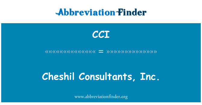 CCI: Cheshil Consultants, Inc.