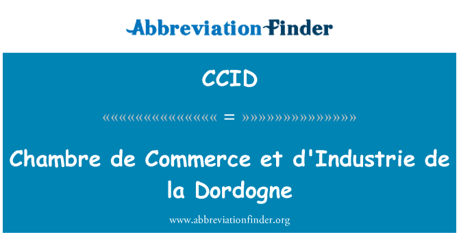 CCID: Chambre de Commerce et d'Industrie de la Dordogne