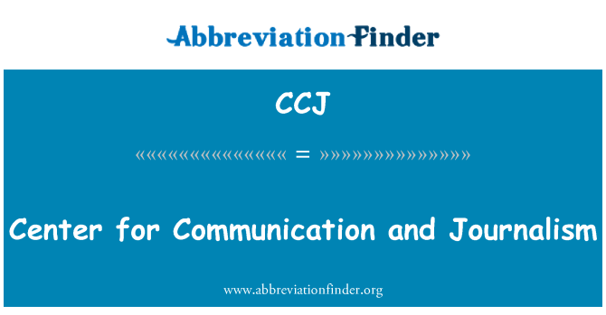 CCJ: مرکز برائے مواصلات و صحافت