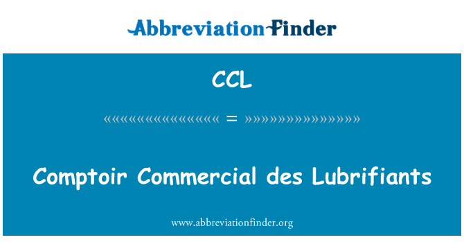 CCL: Comptoir Commercial des Lubrifiants