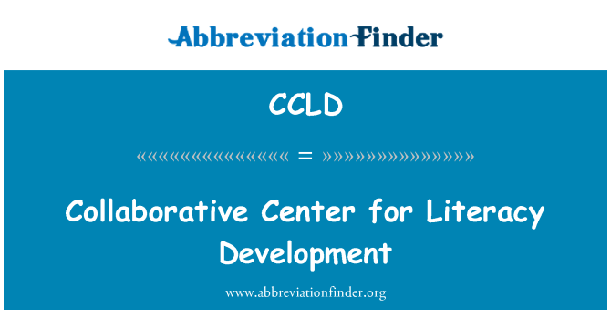 CCLD: Collaborative Center for Literacy Development