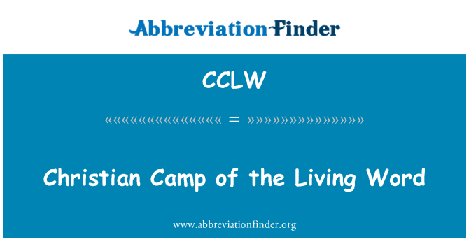 CCLW: Christian Camp della parola vivente