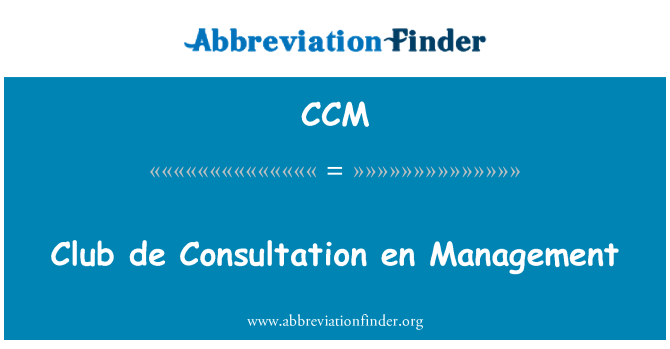 CCM: Club de Consultation en Management