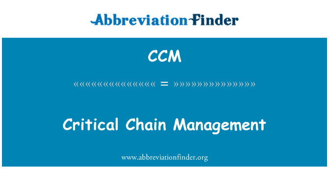 CCM: Critical Chain Management