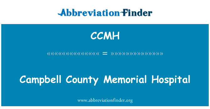 CCMH: Campbell County Μεμόριαλ Χόσπιταλ