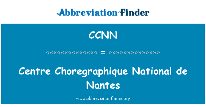 CCNN: Choregraphique राष्ट्रीय डे नांत सेवा केन्द्र