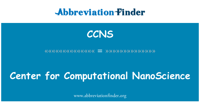 CCNS: Arvutuslik nanoteaduse keskus