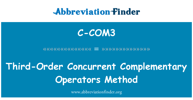 C-COM3: Méthode de troisième ordre simultané opérateurs complémentaires