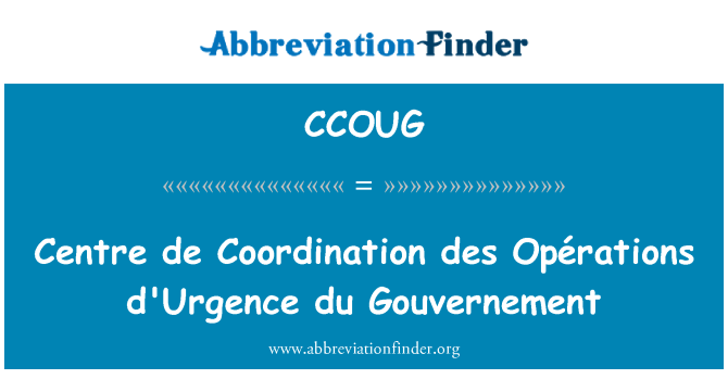 CCOUG: Centre de Coordination des Opérations d'urgence du Gouvernement