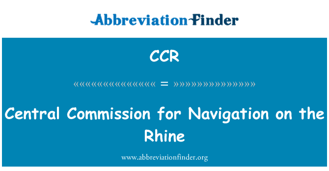 CCR: Central Commission for Navigation on the Rhine