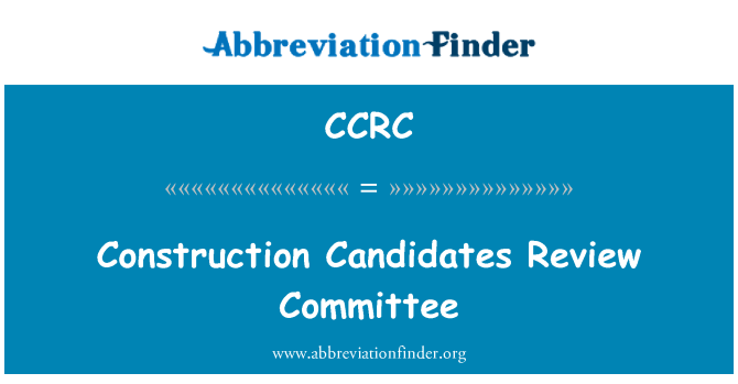 CCRC: Ehituse kandidaatide hindamise komiteele