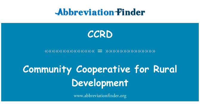 CCRD: Community Cooperative for Rural Development