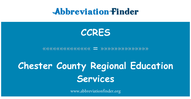 CCRES: Dịch vụ giáo dục Chester County Regional