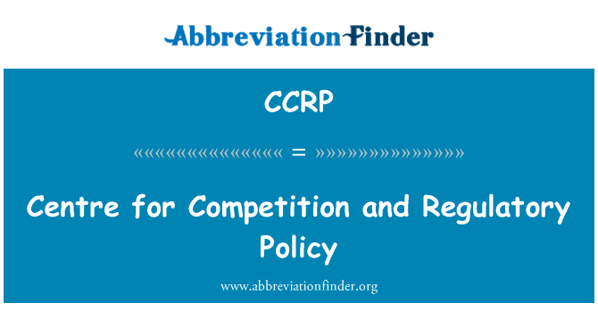 CCRP: Centre for Competition and Regulatory Policy