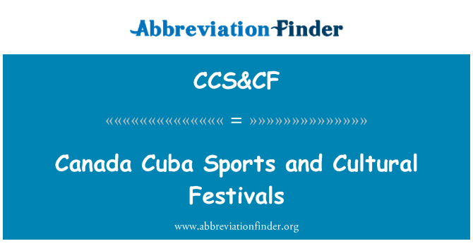 CCS&CF: Canada Cuba Sports and Cultural Festivals