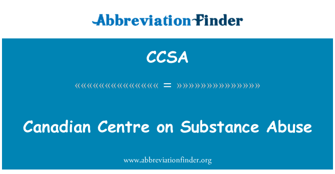 CCSA: Canadian Centre on Substance Abuse
