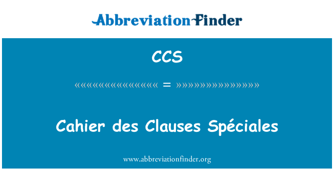CCS: Cahier des vas Spéciales